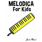 Marc: Melodica for Kids: Christmas Carols, Classical Music, Nursery Rhymes, Traditional & Folk Songs!