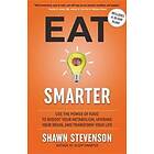 Shawn Stevenson: Eat Smarter