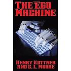 Henry Kuttner: The Ego Machine