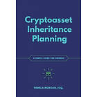 Pamela Morgan: Cryptoasset Inheritance Planning: a simple guide for owners