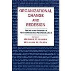 George P Huber: Organizational Change and Redesign