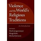 Mark Juergensmeyer: Violence and the World's Religious Traditions