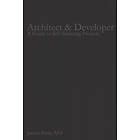 James Petty Aia: Architect & Developer: A Guide to Self-Initiating Projects