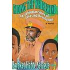 Bereket Habte Selassie: Riding The Whirlwind