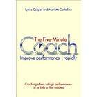 Lynne Cooper, Mariette Castellino: The Five Minute Coach