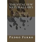 Pedro N Ferro: The Vital Few Natural Laws: Powering the 80/20 Methodology in Business