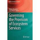 Roldan Muradian, Laura Rival: Governing the Provision of Ecosystem Services