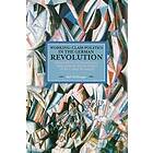 Ralf Hoffrogge: Working Class Politics In The German Revolution (historical Materialsim, Volume 77)