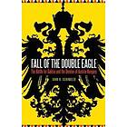 John R Schindler: Fall of the Double Eagle
