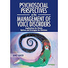 Jan Baker: Psychosocial Perspectives on the Management of Voice Disorders