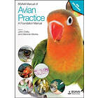 John Chitty, Deborah Monks: BSAVA Manual of Avian Practice: A Foundation