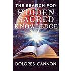 Dolores Cannon: Search for Sacred Hidden Knowledge