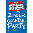 Nick Gray: The 2-Hour Cocktail Party