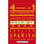 Flashcard Books: 4 books in 1 English to Spanish Kids Flash Card Book: Black and White Edition: Learn Vocabulary for Children