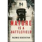 R Keucheyan: Nature is a Battlefield Towards Political Ecology