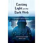 Matthew Beckstrom, Brady Lund: Casting Light on the Dark Web