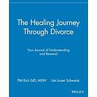 P Rich: The Healing Journey Through Divorce Your Journal of Understanding &; Renewal
