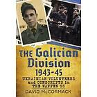 David McCormack: The Galician Division 1943-45