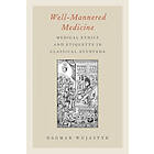 Dagmar Wujastyk: Well-Mannered Medicine