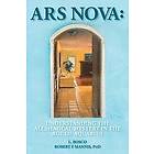 L Bosco, Phd Robert F Mannis: Ars Nova: Understanding the Alchemical Mystery in Age of Aquarius