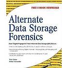 Amber Schroader, Tyler Cohen: Alternate Data Storage Forensics