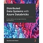 Alan Bernardo Palacio: Distributed Data Systems with Azure Databricks