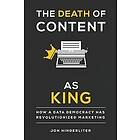 Jon Hinderliter: The Death of Content As King