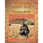 Gavin Ford: A Safari Guide's Tales from Zimbabwe