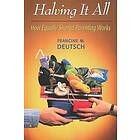 Francine M Deutsch: Halving It All