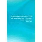 Jennifer A Moon: A Handbook of Reflective and Experiential Learning