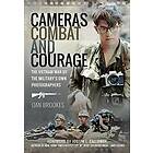 Dan Brookes: Cameras, Combat and Courage