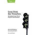 Henrik Kniberg: Lean from the Trenches: Managing Large-Scale Projects with Kanban