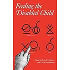 Peter B Sullivan: Feeding the Disabled Child
