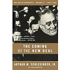 Arthur M Schlesinger: The Age of Roosevelt: Vol 2 Coming the New Deal 1933-1935