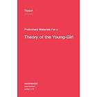 Tiqqun: Preliminary Materials for a Theory of the Young-Girl