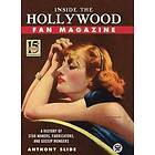 Anthony Slide: Inside the Hollywood Fan Magazine