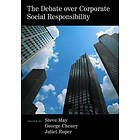 Steven K May: The Debate over Corporate Social Responsibility