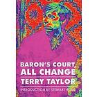 Terry Taylor: Baron's Court, All Change