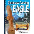 Jamie Doeren, Dennis Roghair: Chainsaw Carving an Eagle