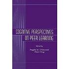 Angela M O'Donnell, Alison King: Cognitive Perspectives on Peer Learning