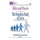 Ruthellen H Josselson: Ethics and Process in the Narrative Study of Lives