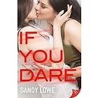 Sandy Lowe: If You Dare