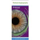 American Academy of Ophthalmology: Retinal Angiography