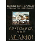 Robert Penn Warren: Remember the Alamo!