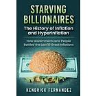 Kendrick Fernandez: Starving Billionaires