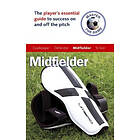 Paul Broadbent, Andy Allen: Master the Game: Midfielder