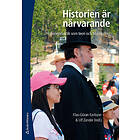 Klas-Göran Karlsson, Ulf Zander: Historien är närvarande historiedidaktik som teori och tillämpning