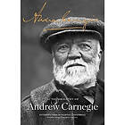 Andrew Carnegie: The Autobiography of Andrew Carnegie