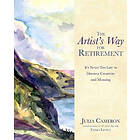 Julia Cameron, Emma Lively: The Artist's Way for Retirement