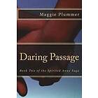 Maggie Plummer: Daring Passage: Book Two of the Spirited Away Saga